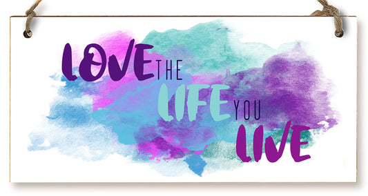 Handmade Wooden Hanging Wall Plaque Love the Life You Live Motivational Inspirational Decorative Minimalist Sign