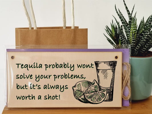 The Plum Penguin Handmade Wooden Hanging Wall Plaque Tequila Won't Solve Problems Worth a Shot Funny Joke Novelty Sign