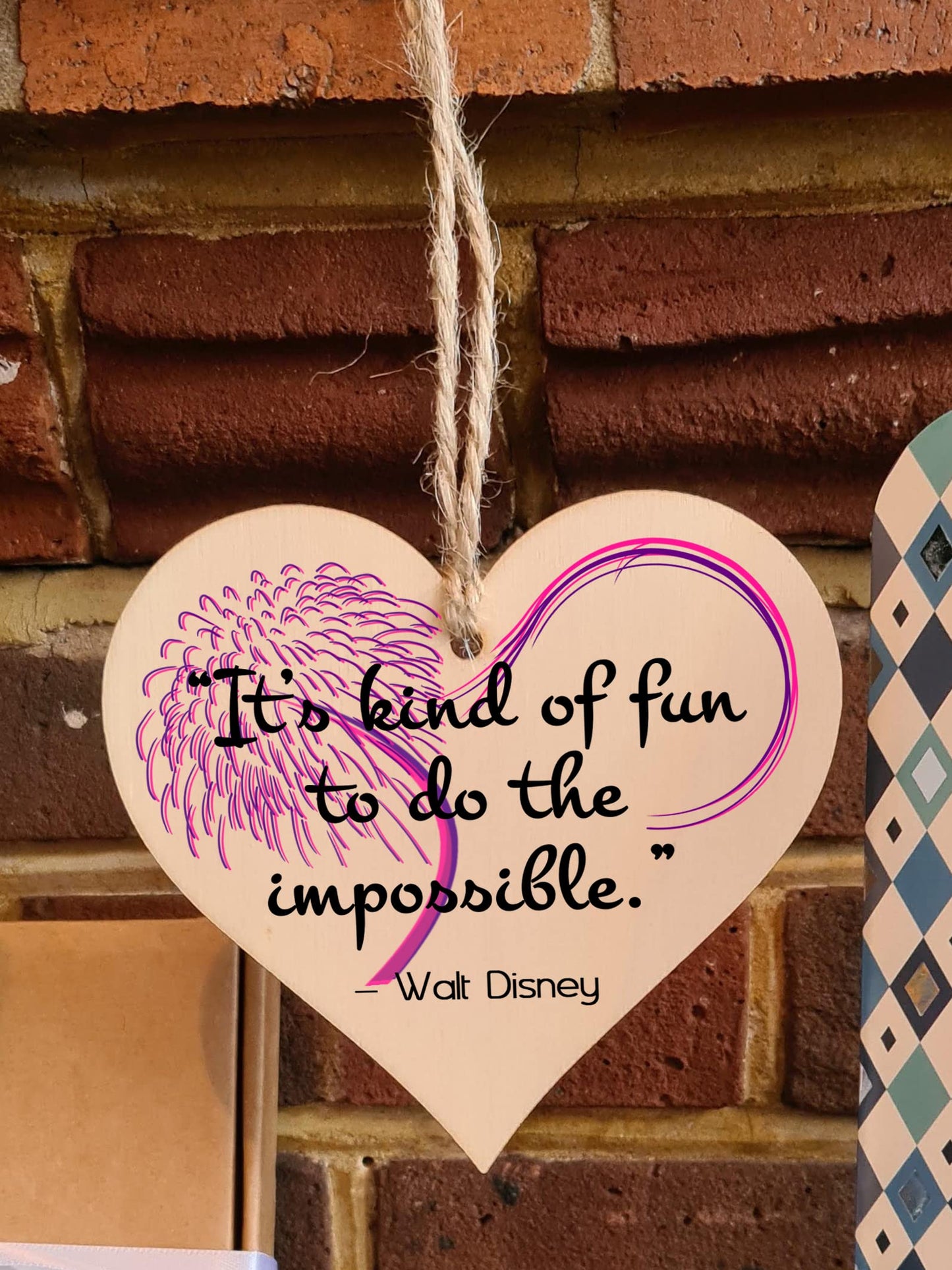 Handmade Wooden Hanging Heart Plaque Gift for Someone Special Inspirational Gift or Self Motivational Famous Quote