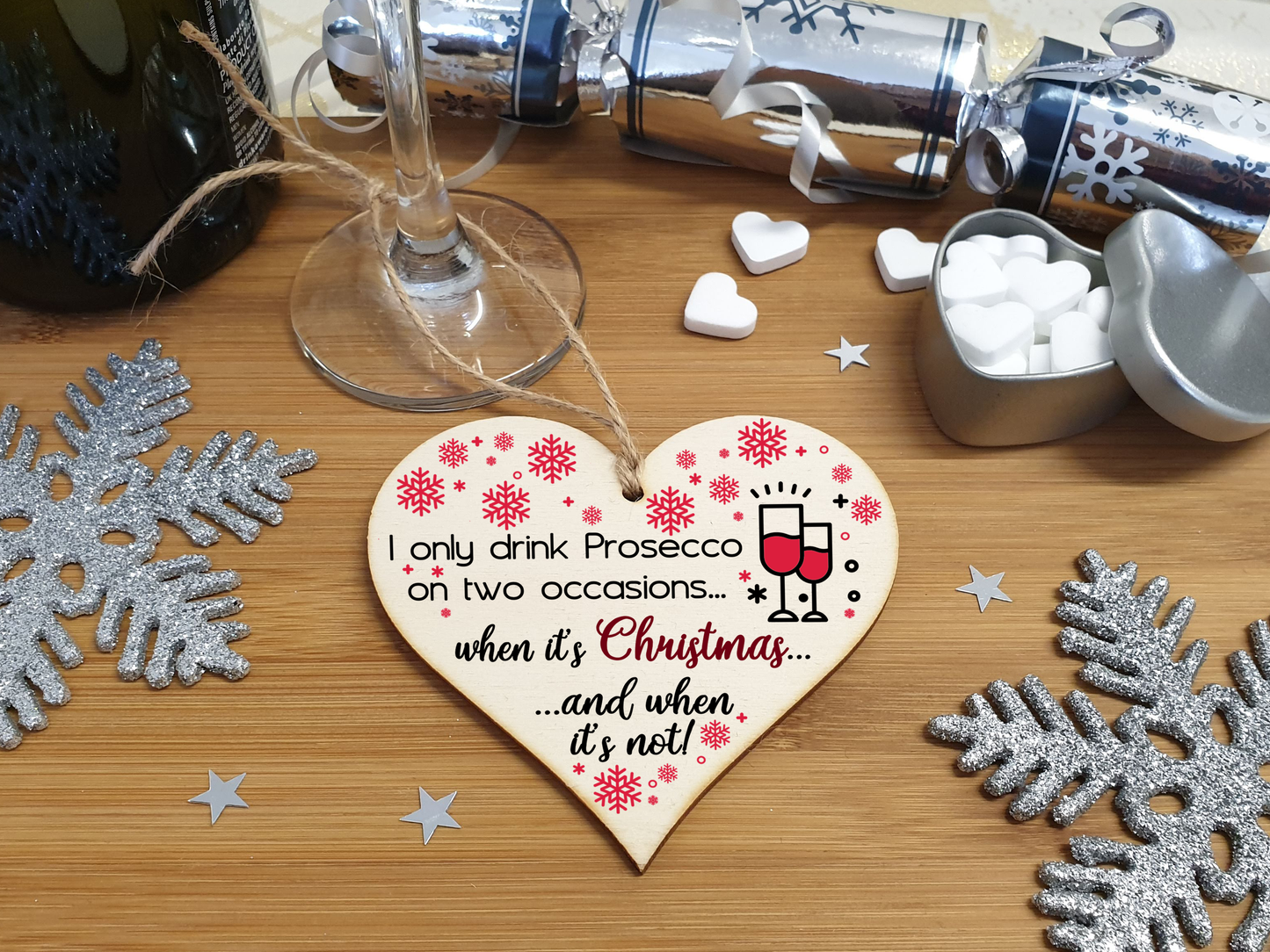 Handmade Wooden Christmas Hanging Heart Plaque Gift I only drink prosecco on two occasions funny novelty prosecco lovers alcohol joke xmas present