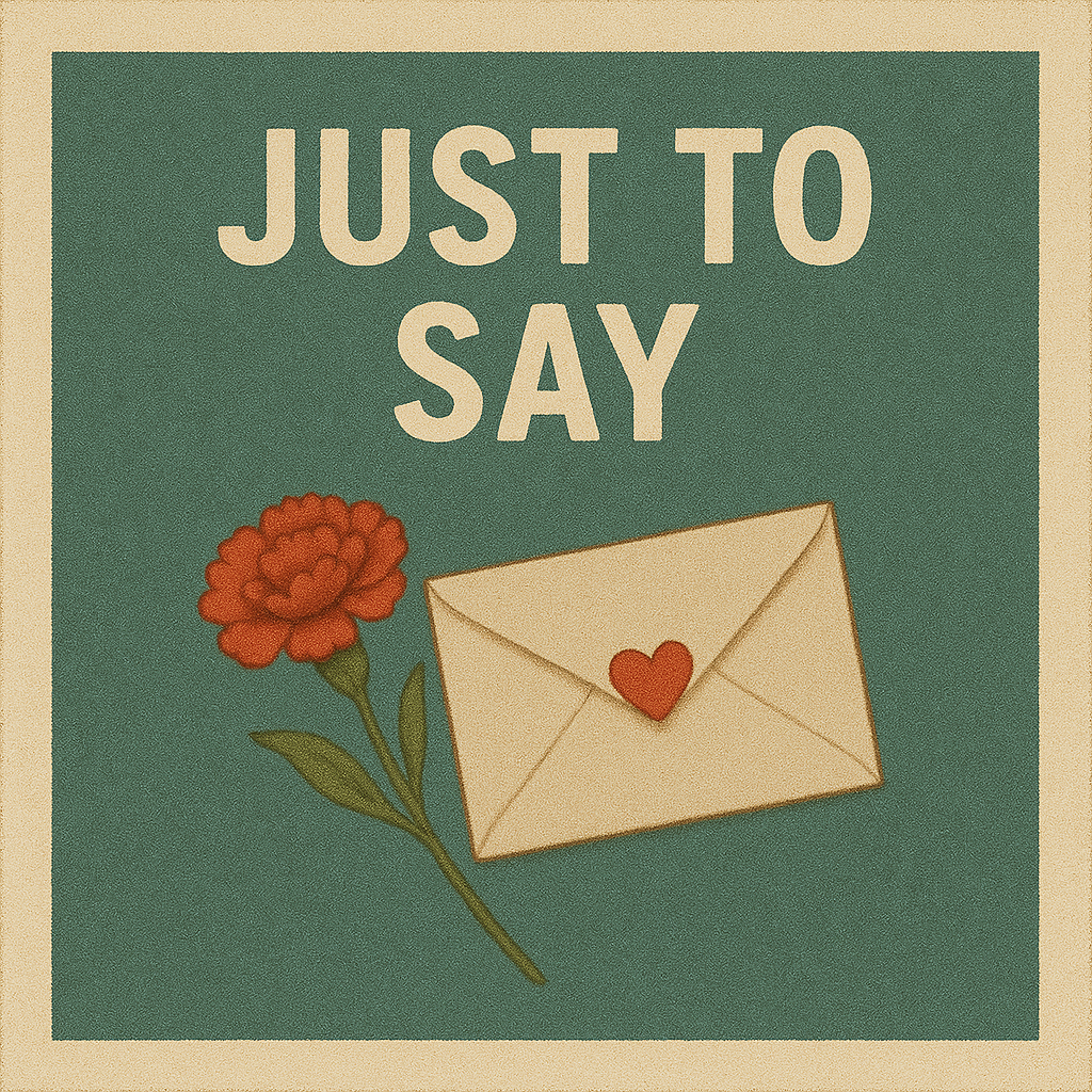 Just to Say