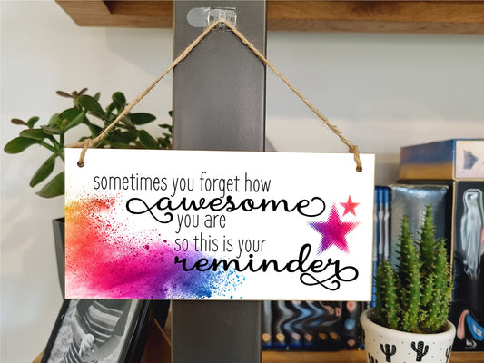 The Plum Penguin Handmade Wooden Hanging Wall Plaque Don't Forget You're Awesome Reminder Inspirational Friendship Gift