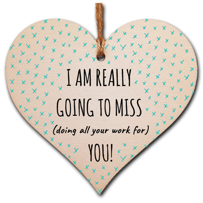The Plum Penguin Handmade Wooden Hanging Heart Plaque Gift Gonna Miss You Funny Leaving Card Alternative Friend Colleague Present