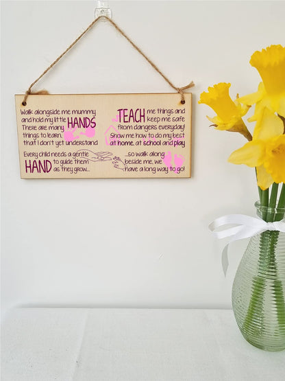 The Plum Penguin Handmade Wooden Hanging Wall Plaque Walk Alongside Me Hold my Little Hands Sentimental Gift Sign Mother's Day