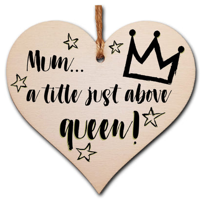 The Plum Penguin Handmade Wooden Hanging Heart Plaque Mum a title just above queen fun inspirational yas kween keepsake from daughter son kids wall hanger card alternative