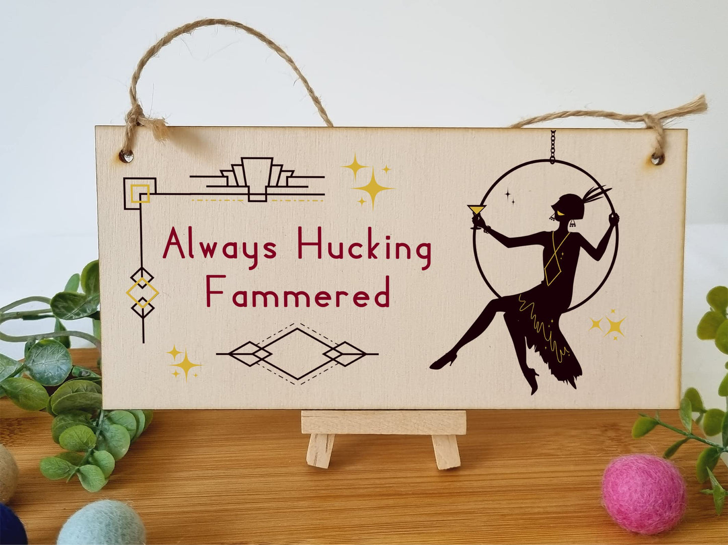 The Plum Penguin Handmade Wooden Hanging Wall Plaque Always Hucking Fammered Funny Novelty Joke Plaque Hammered Alcohol Sign