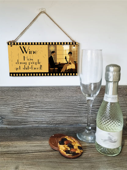 The Plum Penguin Handmade Wooden Hanging Wall Plaque Wine How Classy People Get Drunk Pun Novelty Sign for Home Bar Kitchen