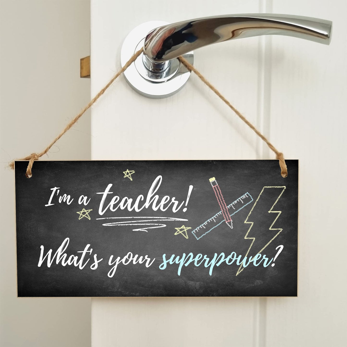 The Plum Penguin Handmade Wooden Hanging Wall Plaque I'm a Teacher What's Your Superpower Fun End of School Term Gift