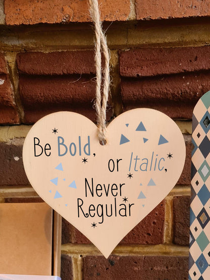 Handmade Wooden Hanging Heart Plaque Gift for Someone Special Inspirational Gift or Self Motivational Treat