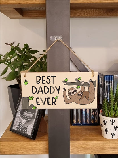 The Plum Penguin Handmade Wooden Hanging Wall Plaque Best Daddy Ever Decorative Sentimental Gift Father's Day Office Man Cave