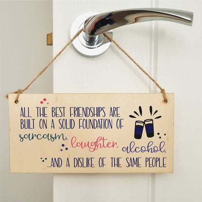 The Plum Penguin Handmade Wooden Hanging Wall Plaque Best Friendships Built On Laughter Alcohol Sarcasm Funny Gift for Friend
