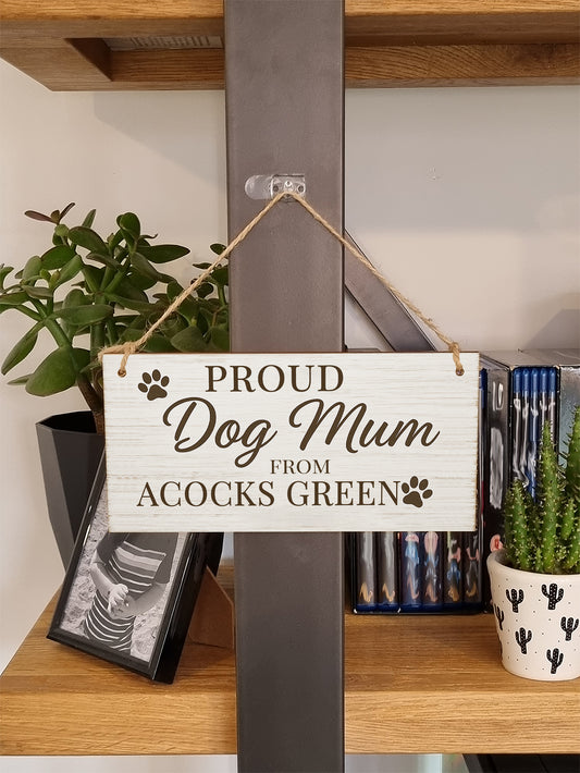 Dog Lover's Hanging Wooden Sign – Handmade Rustic Decor for Acocks Green Homes