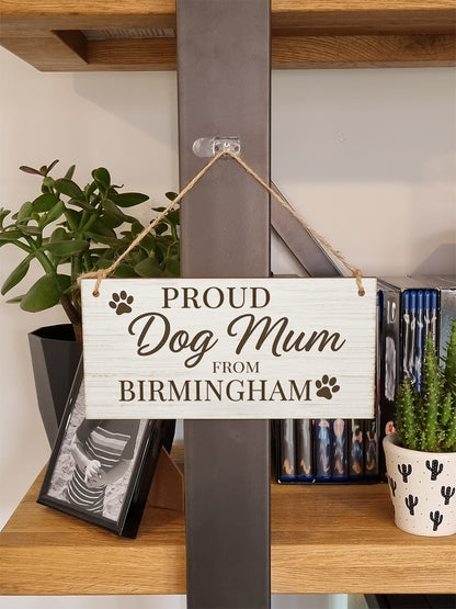 Dog Lover's Hanging Wooden Sign – Handmade Rustic Decor for Birmingham Homes
