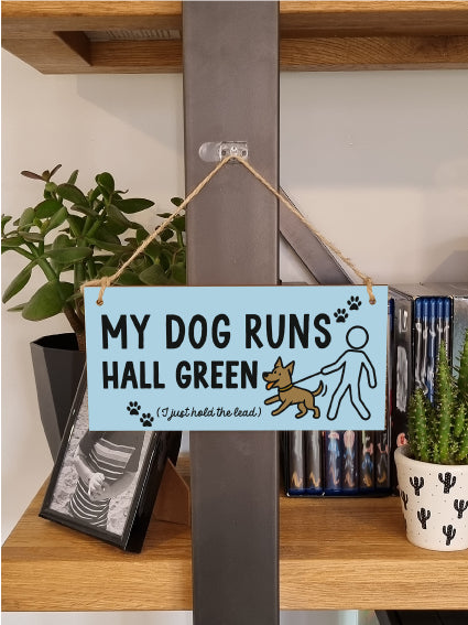 Dog Lover's Hanging Wooden Sign – Handmade Rustic Decor for Hall Green Homes